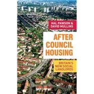 After Council Housing : Britain's New Social Landlords, 9781403935144