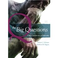The Big Questions A Short Introduction to Philosophy,9780495595151 The Big Questions A Short Introduction to Philosophy,9780495595151