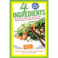 4 Ingredients : More Than 400 Quick, Easy, and Delicious Rec..., 9781451635157