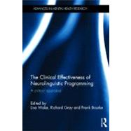 The Clinical Effectiveness of Neurolinguistic Programming: A..., 9780415635158
