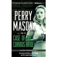Perry Mason and the Case of the Curious Bride: A Radio Drama..., 9781455835171