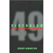 Plutonium: A History of the World's Most Dangerous Element, 9780801475177