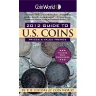 Coin World 2012 Guide to U. S. Coins : Prices and Value Tren..., 9780451235183