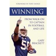 Winning : From Walk - On to Captain, in Football and Life, 9781578605194
