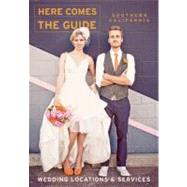 Here Comes the Guide Southern California : Wedding Locations..., 9781885355195