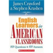 English Language Learners in American Classrooms; 101 Questi..., 9780545005197