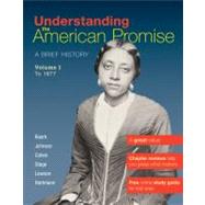 Understanding The American Promise, Volume 1: To 1877 A Brief History of the United States,9780312645199 Understanding The American Promise, Volume 1: To 1877 A Brief History of the United States,9780312645199