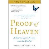 Proof of Heaven : A Neurosurgeon's Journey into the Afterlife,9781451695199 Proof of Heaven : A Neurosurgeon's Journey into the Afterlife,9781451695199
