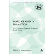 The Word of God in Transition From Prophet to Exegete in the