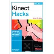 Kinect Hacks : Creative Coding Techniques for Motion and Pat..., 9781449315207