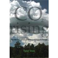 CO2 Rising : The World's Greatest Environmental Challenge, 9780262515214