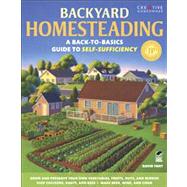Backyard Homesteading : A Back-to-Basics Guide to Self-Suffi..., 9781580115216