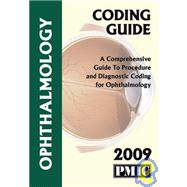 2009 Coding Guide Ophthalmology : A Comprehensive Guide to P..., 9781570665219