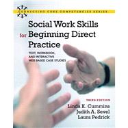 Social Work Skills for Beginning Direct Practice : Text, Wor..., 9780205055227
