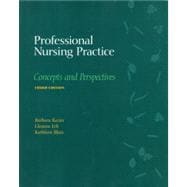 Professional Nursing Practice : Concepts and Perspectives,9780805335231 Professional Nursing Practice : Concepts and Perspectives,9780805335231