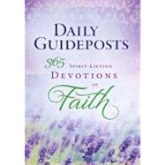 365 Spirit Lifting Devotions of Faith: Daily Guideposts Devo..., 9780824945237