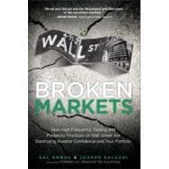 Broken Markets : How High Frequency Trading and Predatory Pr..., 9780132875240