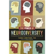 The Power of Neurodiversity: Unleashing the Advantages of Yo..., 9780738215242