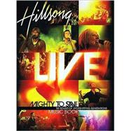 Hillsong Live - Mighty to Save : The Sound of Worshipping Ge..., 9781423435242