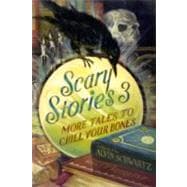 Scary Stories 3: More Tales to Chill Your Bones