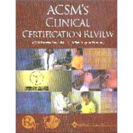 Acsm's Clinical Certification Review: Acsm Exercise Specialist : Acsm Program Director,9780781725248 Acsm's Clinical Certification Review: Acsm Exercise Specialist : Acsm Program Director,9780781725248