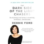 The Dark Side of the Light Chasers: Reclaiming Your Power, C..., 9781594485251