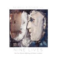 Nine Lives : Nine Case Histories Reflecting the Human Condit..., 9780533165254