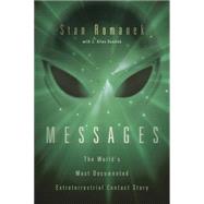 Messages : The World's Most Documented Extraterrestrial Cont..., 9780738715261