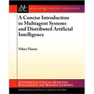 A Concise Introduction to Multiagent Systems and Distributed..., 9781598295269