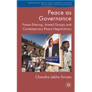 Peace as Governance : Power-Sharing, Armed Groups and Contem..., 9781403985286