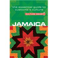 Jamaica - Culture Smart! : The Essential Guide to Customs an..., 9781857335286