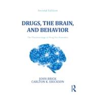 Drugs, the Brain, and Behavior : The Pharmacology of Abuse and Dependence, Second Edition,9780789035288 Drugs, the Brain, and Behavior : The Pharmacology of Abuse and Dependence, Second Edition,9780789035288