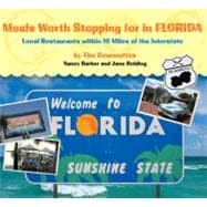 Meals Worth Stopping for in Florida : Local Restaurants with..., 9780762745289
