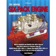 The Mopar Six-Pack Engine Handbook HP1528 How to Rebuild and..., 9781557885289