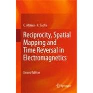 Reciprocity, Spatial Mapping and Time Reversal in Electromag..., 9789400715295