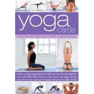 Yoga Cards : 100 Step-By-step Postures and Sequences,9780754825302 Yoga Cards : 100 Step-By-step Postures and Sequences,9780754825302