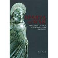 Sparta at War : Strategy, Tactics and Campaigns, 950ndash;36..., 9781848325302