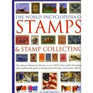 World Encyclopedia of Stamps and Stamp Collecting : The Ulti..., 9780754815303
