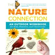 The Nature Connection: An Outdoor Workbook for Kids, Familie..., 9781603425315