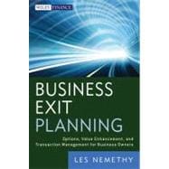Business Exit Planning : Options, Value Enhancement, and Tra..., 9780470905319