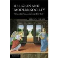 Religion and Modern Society : Citizenship, Secularisation an..., 9780521675321