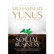 Building Social Business: The New Kind of Capitalism That Se..., 9781441735324