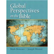 Global Perspectives on the Bible Plus MySearchLab with eText -- Access Card Package,9780205895328 Global Perspectives on the Bible Plus MySearchLab with eText -- Access Card Package,9780205895328