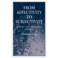 From Affectivity to Subjectivity : Husserl's Phenomenology R..., 9780230535336