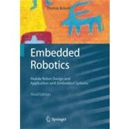 Embedded Robotics : Mobile Robot Design and Applications wit..., 9783540705338