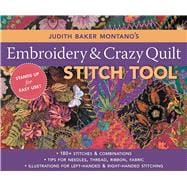 Judith Baker Montano's Embroidery & Crazy Quilt Stitch Tool:..., 9781571205339
