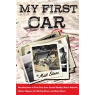 My First Car : Recollections of First Cars from Celebrities ..., 9780760335345