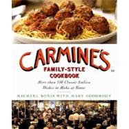 Carmine's Family-Style Cookbook : More Than 100 Classic Ital..., 9780312375362