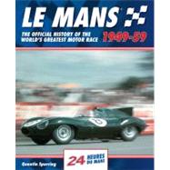 Lemans 24 Hours : The Official History of the World's Greate..., 9781844255375