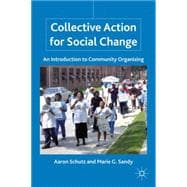 Collective Action for Social Change : An Introduction to Com..., 9780230105379